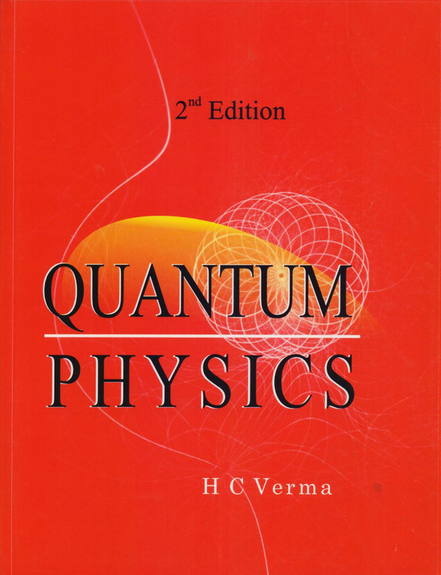 Quantum Quantum Physics(TBS, H C VERMA IIT Kanpur) - Flipkart Deal