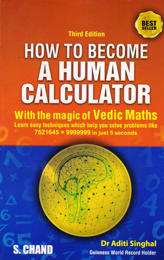 How How to Become A Human Calculator With the Magic of Vedic Maths For Competitive Exams 2025 | Mathematics, Quantitative Aptitude | By Aditi Singhal | Arithmetic, Algebra | SSC CGL CHSL, CLAT, MBA CAT MAT, Banking SBI Bank PO Clerk, CDS, NDA, GRE GMAT, Management(English, Paperback, Singhal Aditi) - Flipkart Deal