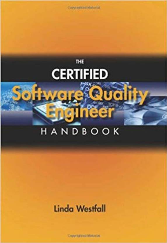 The Certified Software Quality Engineer Handbook Buy The Certified