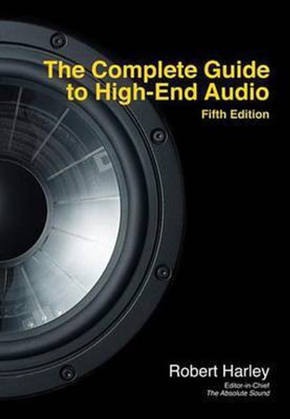 The Complete Guide to High-End Audio(English, Electronic book text, Harley Robert)