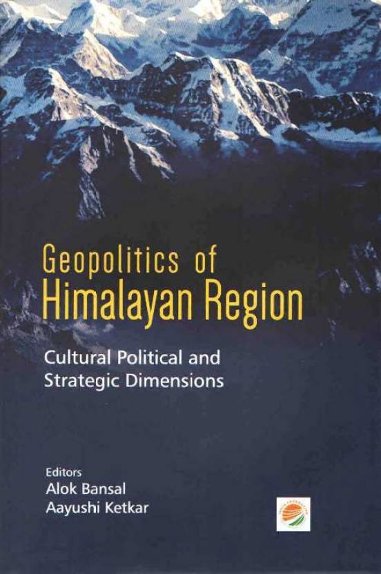 Geopolitics of Himalayan Region: Buy Geopolitics of Himalayan Region by ...