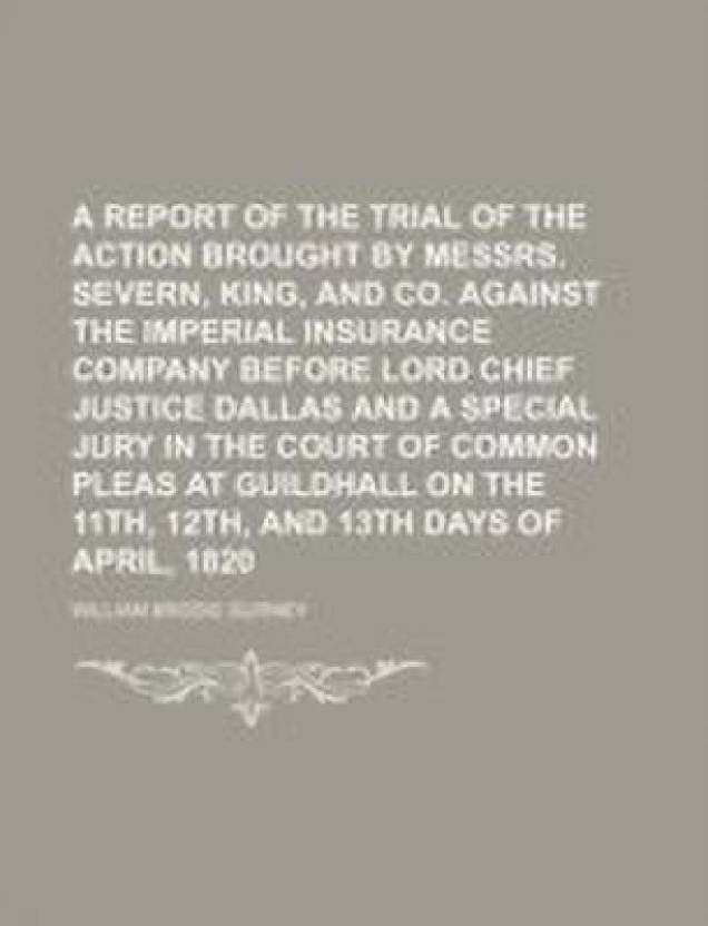 A Report of the Trial of the Action Brought by Messrs ...