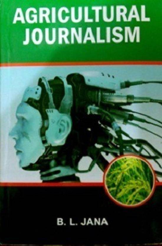 Agricultural Journalism Buy Agricultural Journalism by B.L Jana at Low