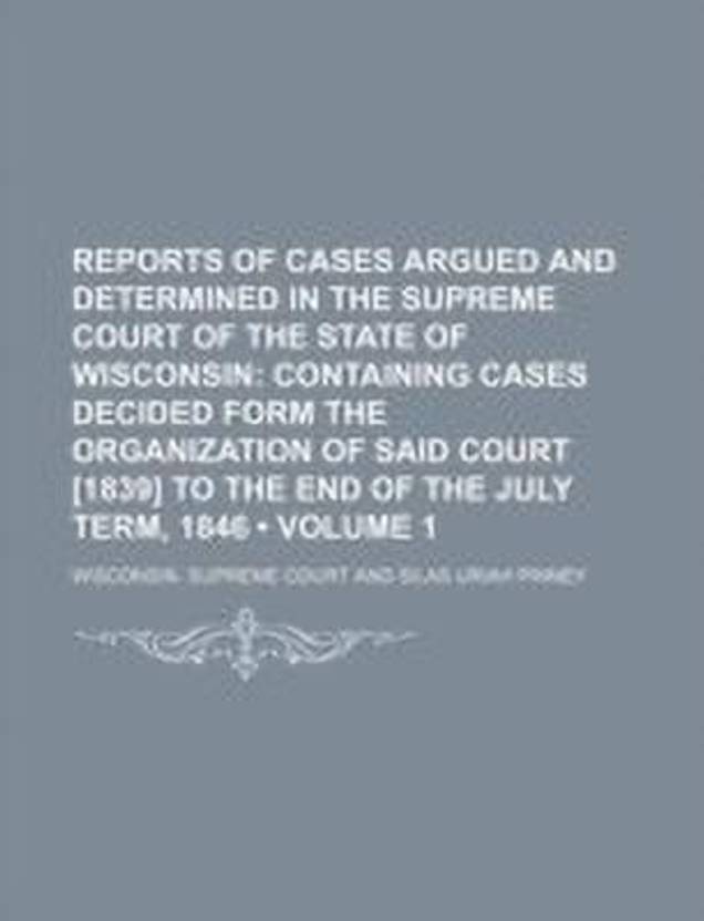 Reports of Cases Argued and Determined in the Supreme Court of the
