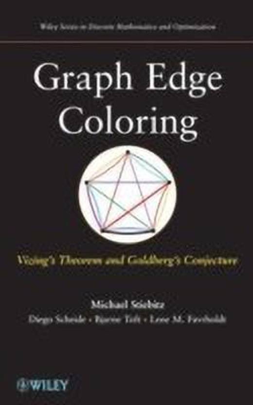 Graph Edge Coloring Vizing's Theorem and Goldberg's Conjecture Buy