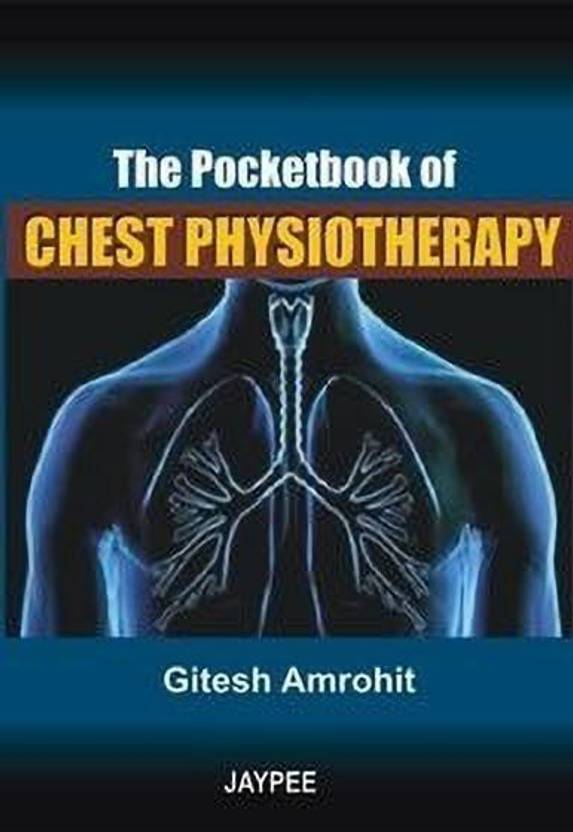 The Pocketbook of Chest Physiotherapy Buy The Pocketbook of Chest