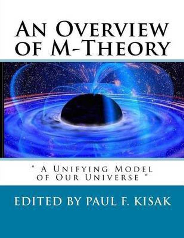 An Overview of MTheory Buy An Overview of MTheory by Kisak Paul F at