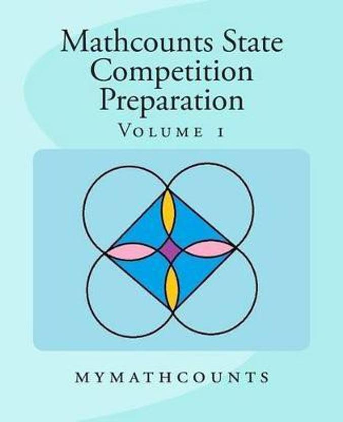 Mathcounts State Competition Preparation Volume 1 Buy Mathcounts State