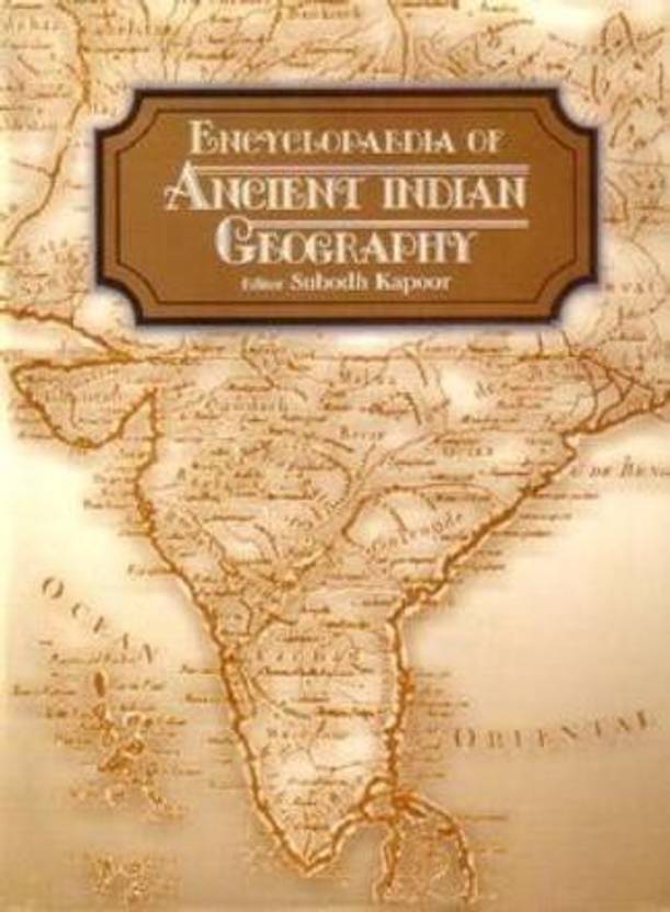 Encyclopaedia of Ancient Indian Geography Buy Encyclopaedia of Ancient