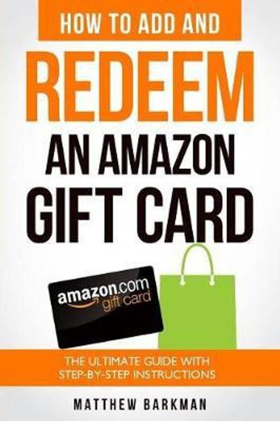 How to Add and Redeem an Amazon Gift Card: Buy How to Add and Redeem an