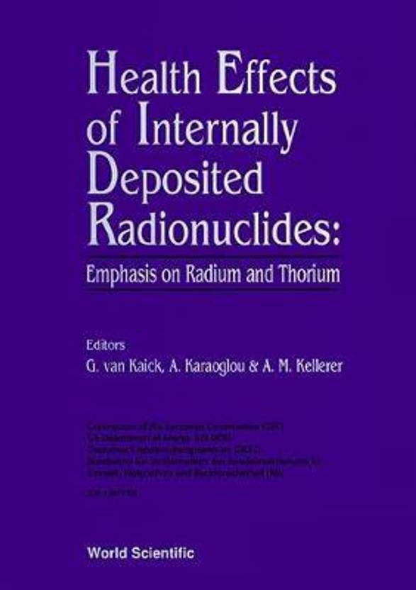 Health Effects Of Internally Deposited Radionuclides Emphasis On Radium