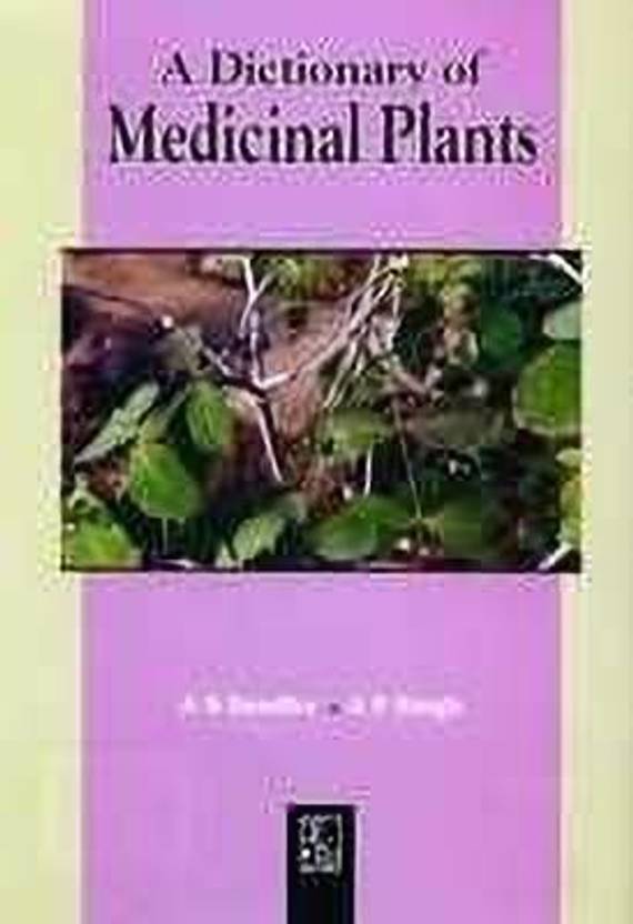 A Dictionary of Medicinal Plants Buy A Dictionary of Medicinal Plants by Sandhu A.S. at Low