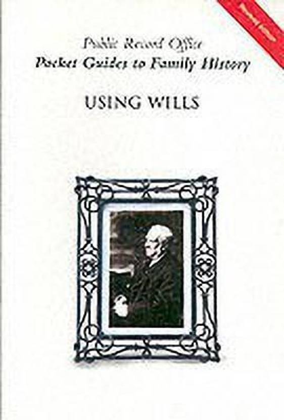 Using Wills Buy Using Wills by Public Record Office at Low Price in