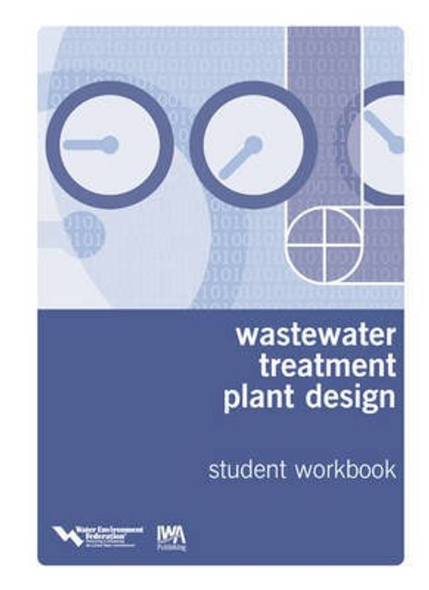 Wastewater Treatment Plant Design Textbook and Workbook Buy