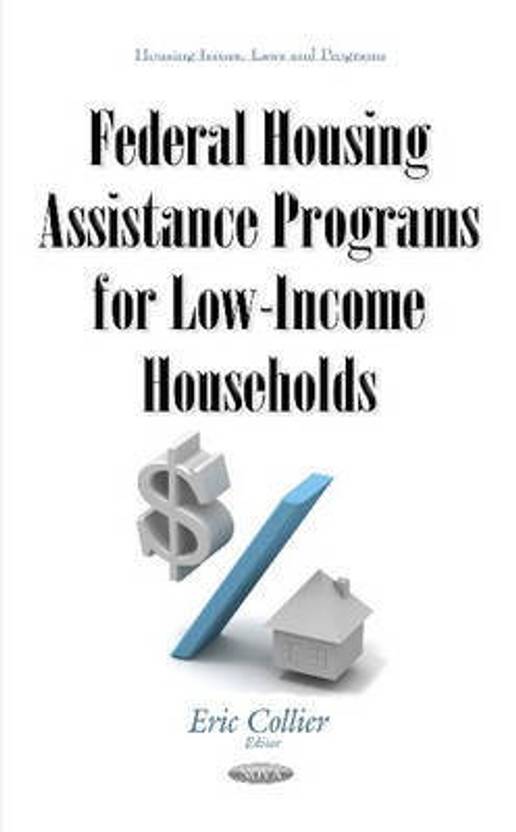 Federal Housing Assistance Programs Federal Housing Assistance Programs
