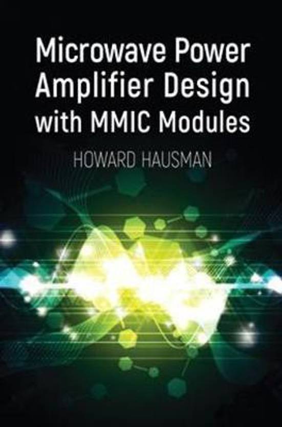 Microwave Power Amplifier Design with MMIC Modules Buy Microwave Power