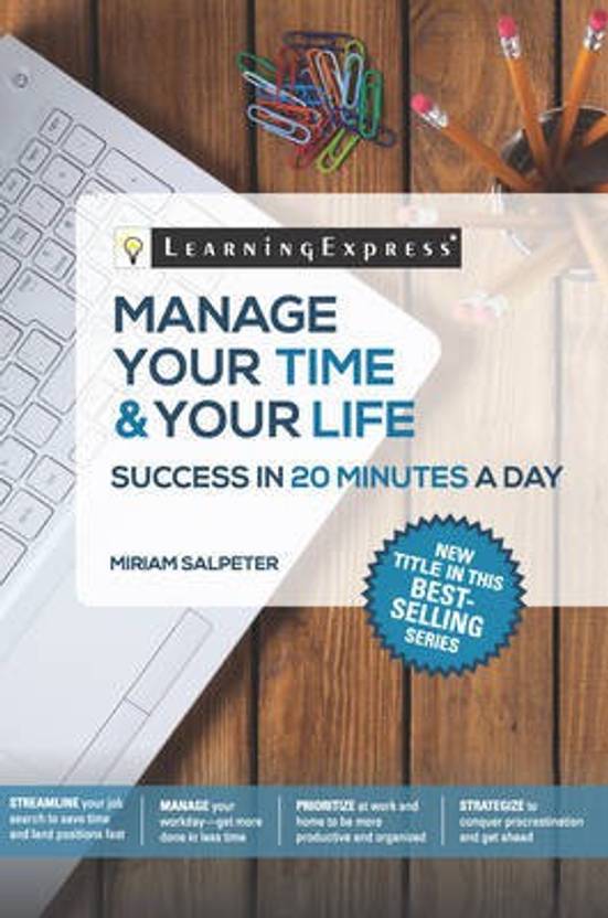 Manage Your Time & Your Life in 20 Minutes a Day Buy Manage Your Time
