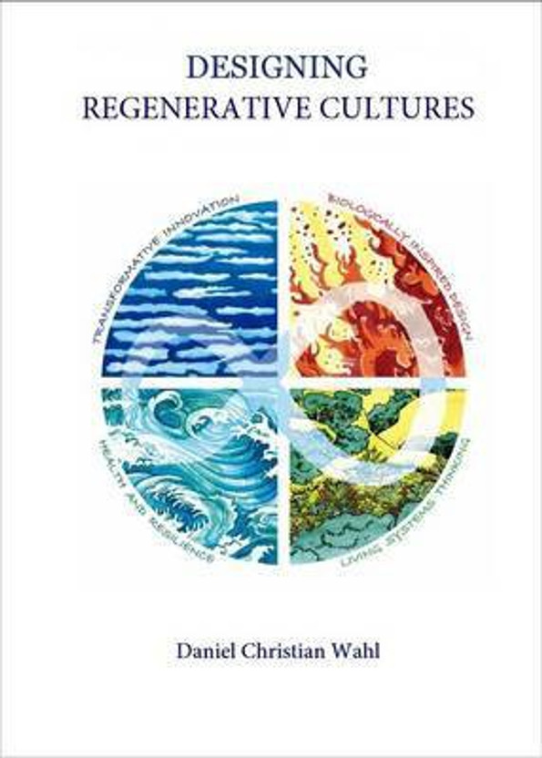 Designing Regenerative Cultures(English, Paperback, Wahl Daniel Christian)