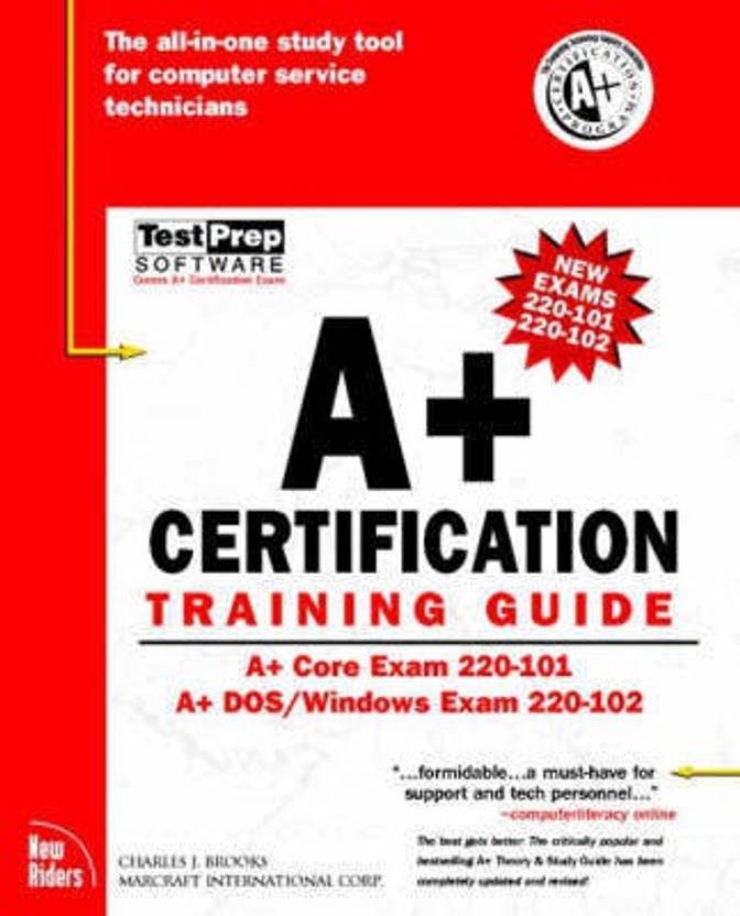 A  Certification Training Guide (REPRINT): Buy A  Certification
