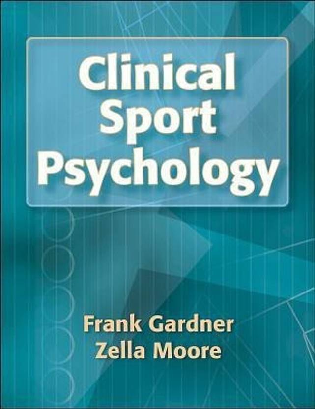 Clinical Sport Psychology Buy Clinical Sport Psychology by Gardner Frank at Low Price in India