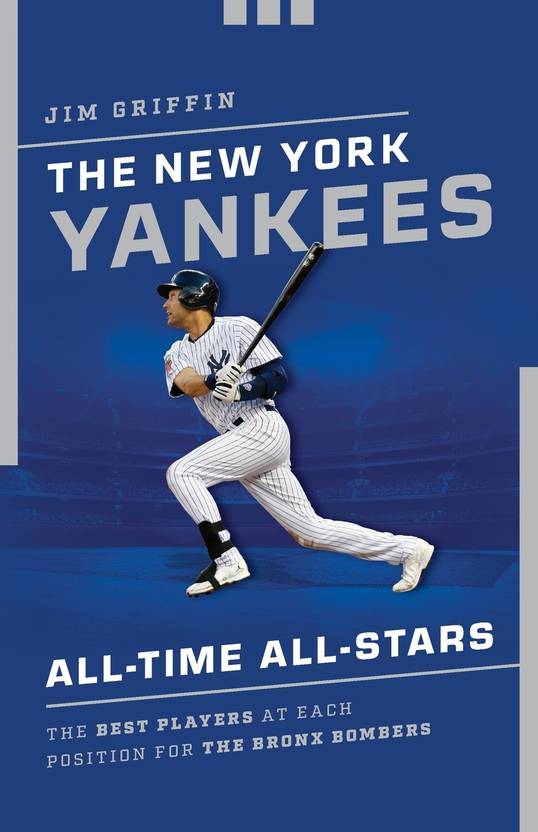 The New York Yankees AllTime AllStars Buy The New York Yankees All