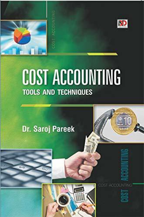 Cost Accounting Tools and Techniques(Others, Hardcover, Dr. Saroj Pareek)