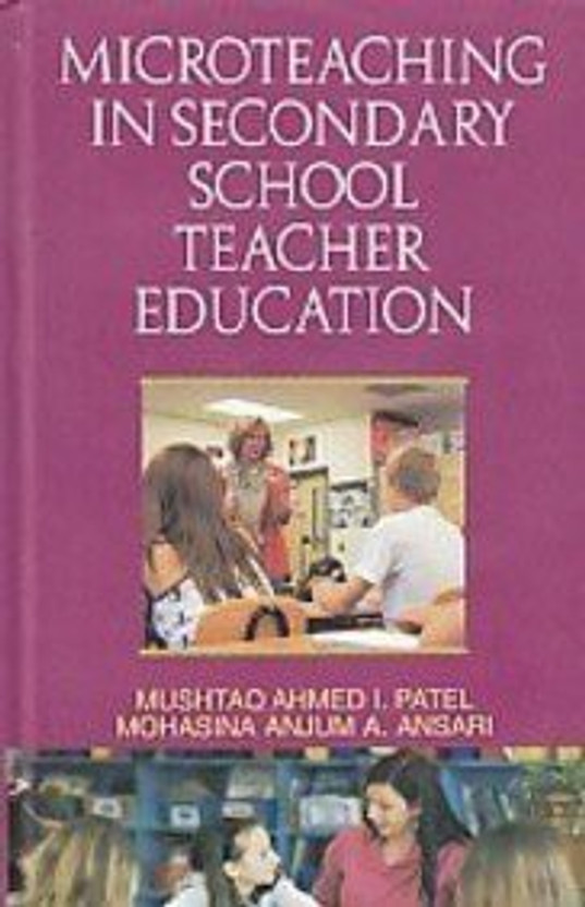 Microteaching Microteaching in Secondary School Teacher Education(English, Hardcover, Patel M. A. I.) - Flipkart Deal
