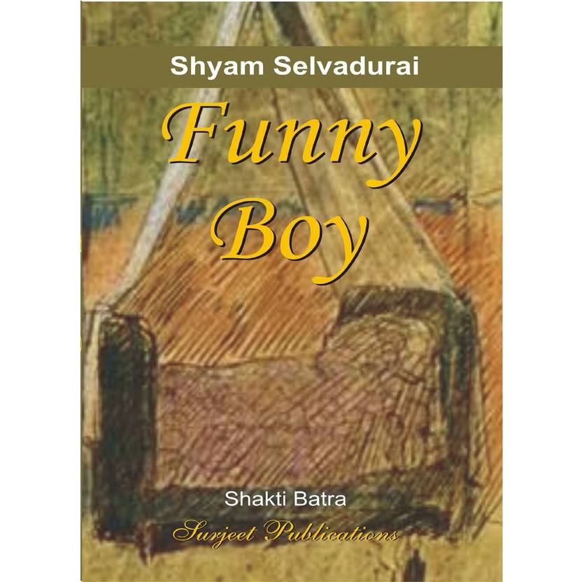 Funny Boy A Critical Introduction, Comprehensive Summary and Analysis