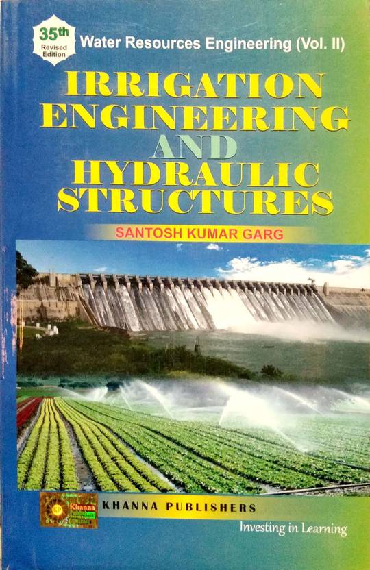 Irrigation Engineering and Hydraulic Structures 1st Edition Buy Irrigation Engineering and