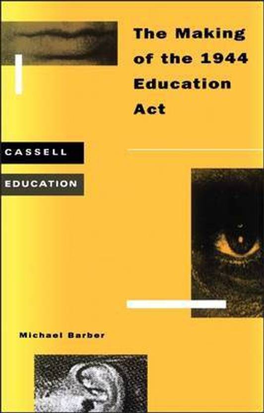 The Making of the 1944 Education Act Buy The Making of the 1944