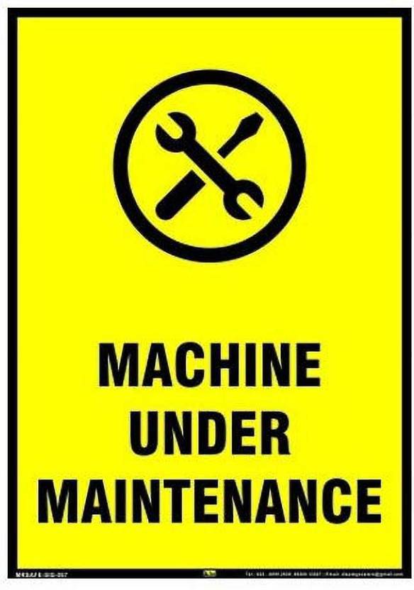 Mr. SAFE Machine Under Maintenance Sign In Hard Plastic Lamination A3