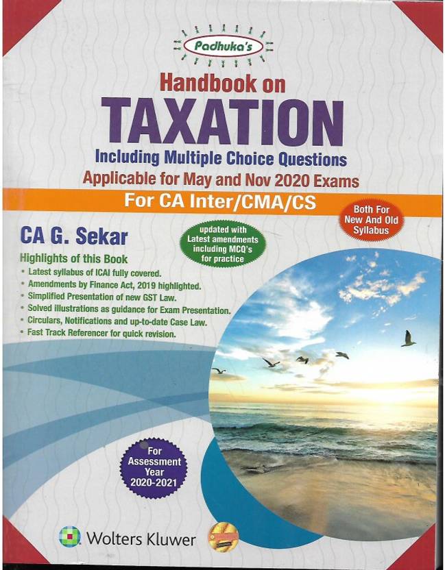 Handbook On Taxation Including Mcqs Applicable For May And Nov 2020 Exams For Ca Inter,cma,cs By