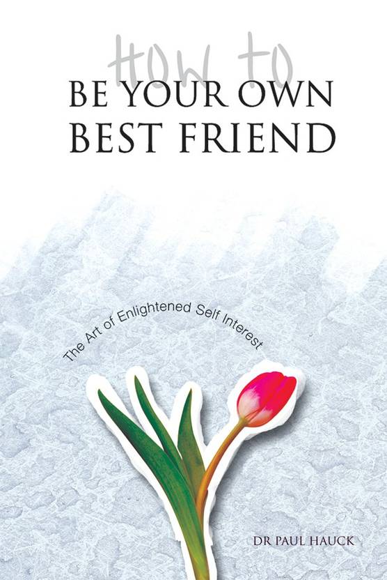 How to be your own best friend buy how to be your own best friend by