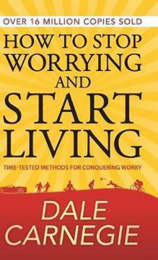 How to Stop Worrying and Start Living(English, Undefined, Carnegie Dale)