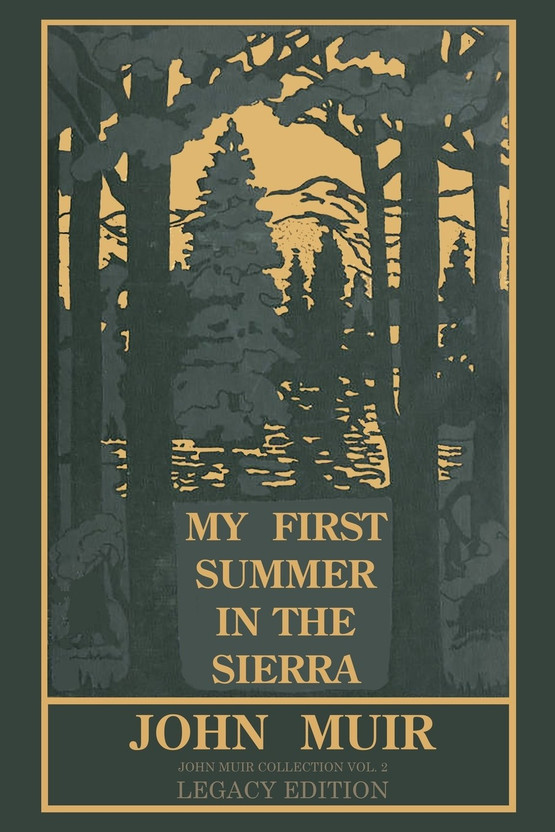 my first summer in the sierra my first summer in the sierra