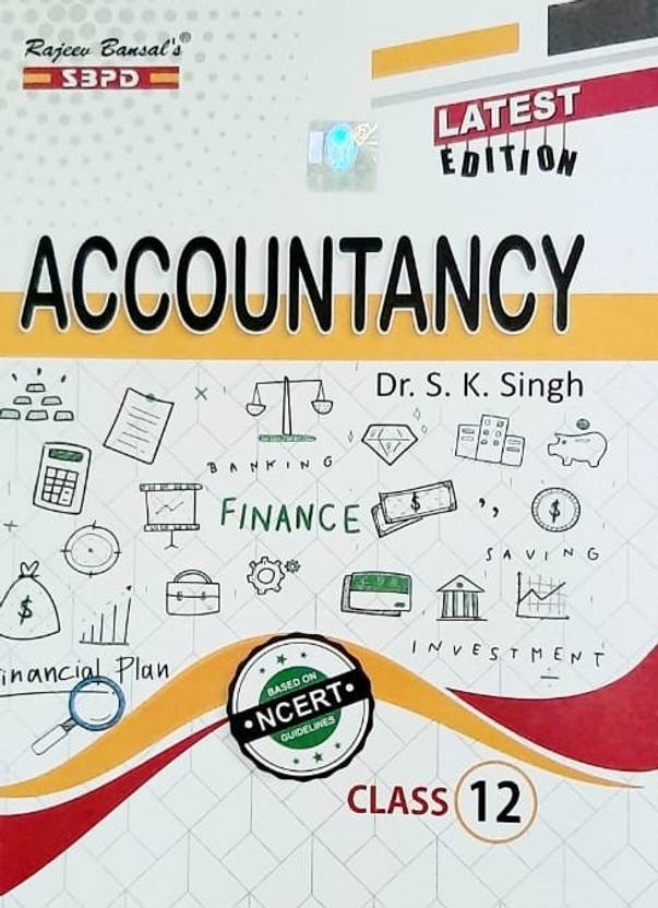 Accountancy, Class 12 Dr S.K.Singh SBPD (ENGLISH,PAPERBACK) 20202021