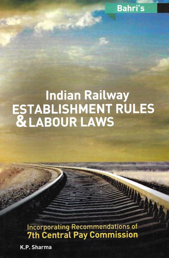Bahri's Indian Railway Establishment Rules And Labour Laws Buy Bahri's