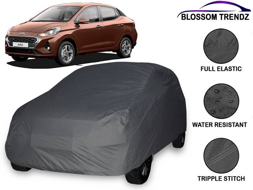 Blossom Trendz Car Cover For Hyundai Aura (Without Mirror Pockets