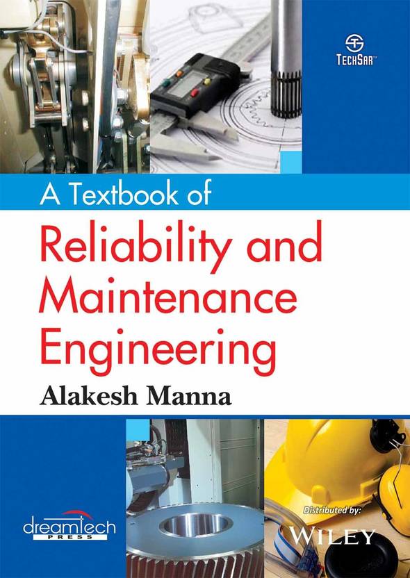 A Textbook of reliability and maintenance engineering: Buy A Textbook ...
