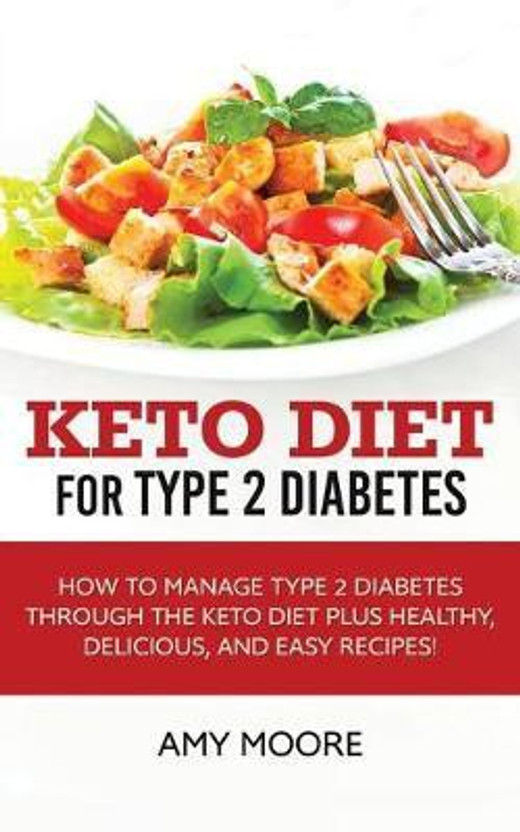 Keto Diet for Type 2 Diabetes(English, Paperback, Moore Amy)