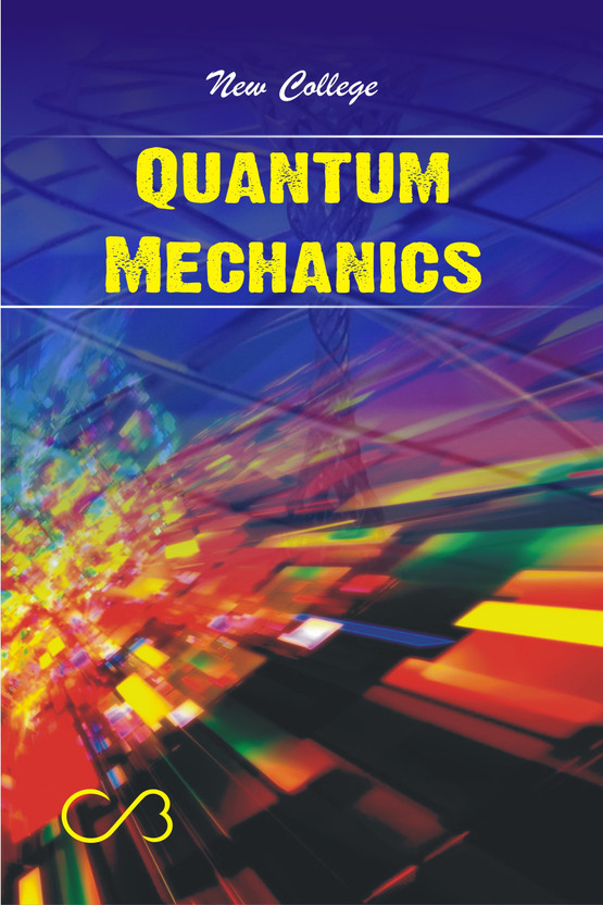 New College Quantum Mechanics (A Textbook For M.D.U For B.Sc Vth Semester)(English, Paperback, Jaivir Singh,Meenu Rani,Mrs. Deepa,Amar Singh)