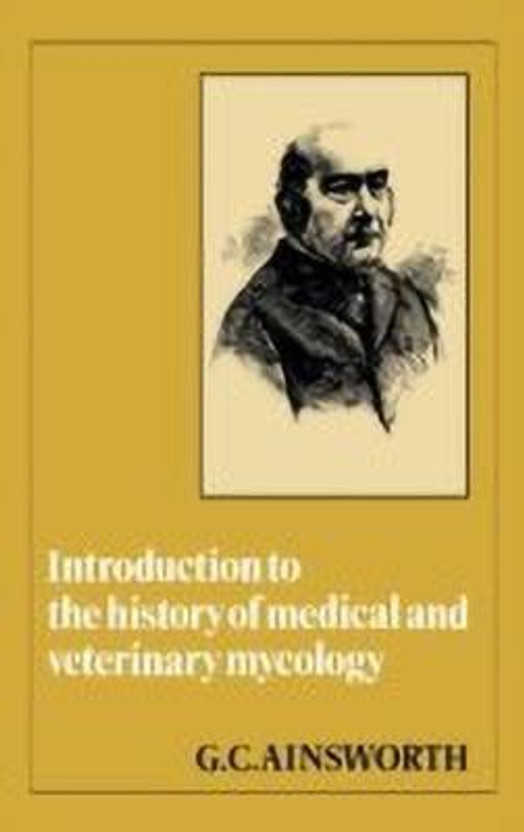 Introduction to the History of Medical and Veterinary Mycology(English, Hardcover, Ainsworth G. C.)