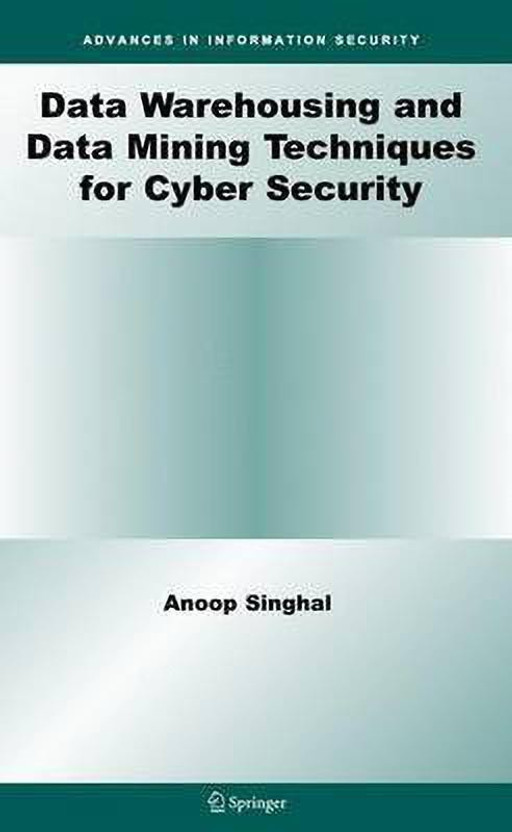 Data Warehousing and Data Mining Techniques for Cyber Security(English, Electronic book text, Singhal Anoop)