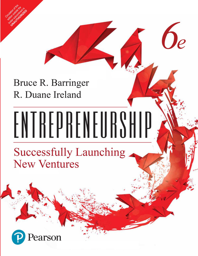 Entrepreneurship: Successfully Launching New Ventures, 6/e(English, Paperback, Bruce R. Barringer, R. Duane Ireland)