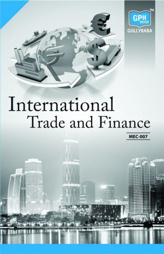 IGNOU MEC-7 International Trade And Finance 2nd Year (Compulsory Courses) (Including Solved Question Papers)(Paperback, Expert Panel of Gullybaba)