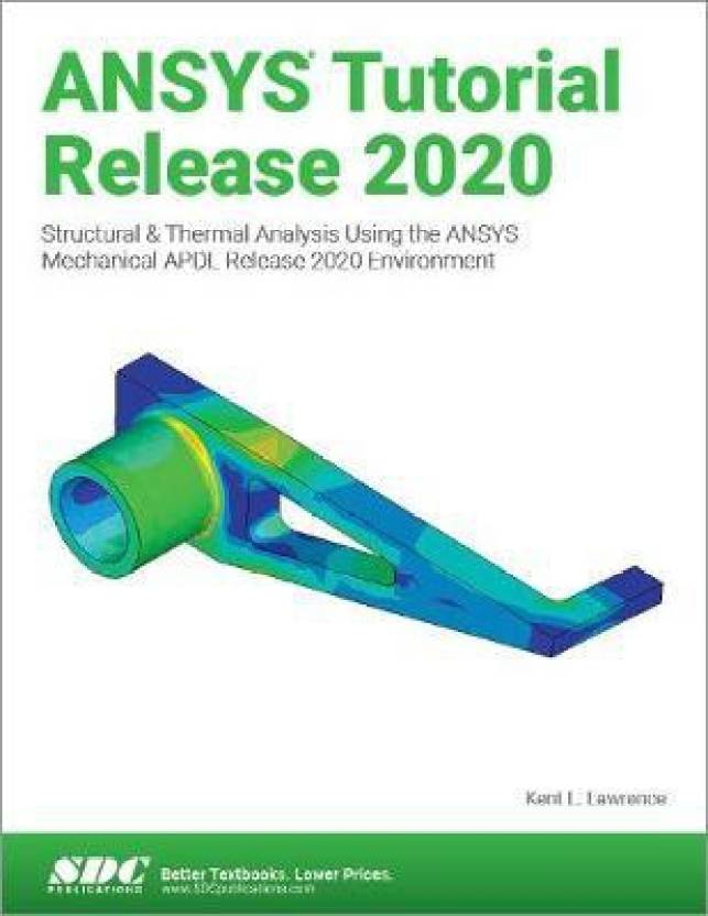 ANSYS Tutorial Release 2020: Buy ANSYS Tutorial Release 2020 by ...