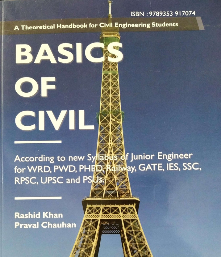 Basics Of Civil Theoretical Book For Engineering Students(Paperback, Rashid Khan, Praval Chauhan)