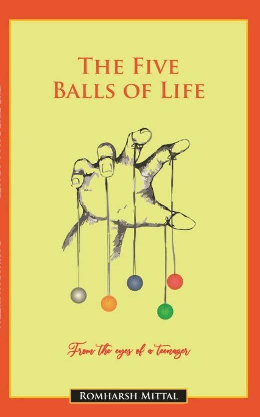The Five Balls Of Life Buy The Five Balls Of Life by Romharsh Mittal at Low Price in India
