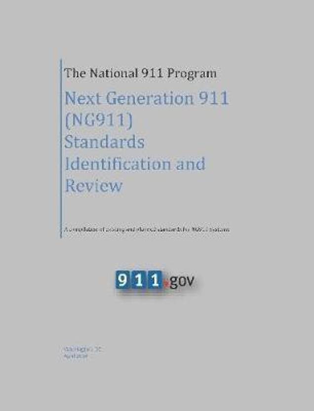 The national 911 program next generation 911 ng911 standards