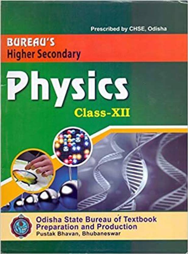BUREAU'S Higher Secondary Physics For ClassXII(12th) Prescribed By